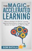 The Magic Of Accelerated  Learning