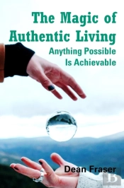 The Magic Of Authentic Living