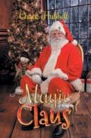 The Magic Of Being The Claus