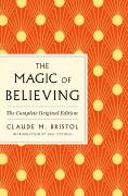 The Magic Of Believing: The Complete Original Edition