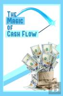 The Magic Of Cash Flow