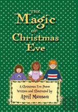 The Magic Of Christmas Eve