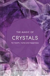 The Magic Of Crystals