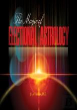 The Magic Of Electional Astrology