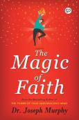 The Magic Of Faith