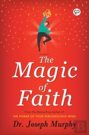The Magic Of Faith