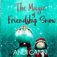 The Magic Of Friendship Snow