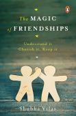 The Magic Of Friendships
