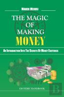 The Magic Of Making Money