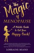 The Magic Of Menopause