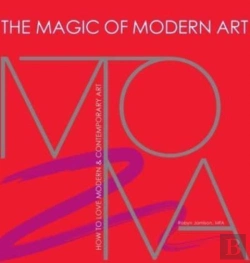 Bertrand.pt - The Magic Of Modern Art-How To Love Modern & Contemporary Art
