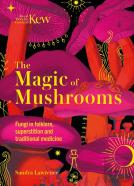 The Magic Of Mushrooms
