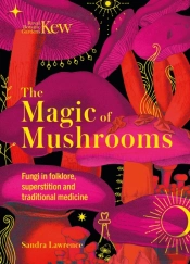 The Magic Of Mushrooms