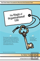 The Magic Of Organisational Life