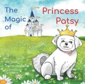 The Magic Of Princess Patsy