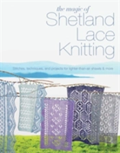 The Magic Of Shetland Lace Knitting