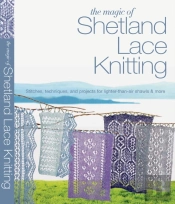 The Magic Of Shetland Lace Knitting