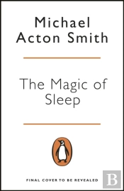 The Magic Of Sleep