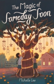 The Magic Of Someday Soon