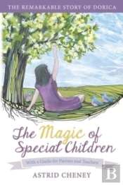 The Magic Of Special Children: The Remar