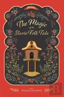 The Magic Of The Slavic Folk Tale