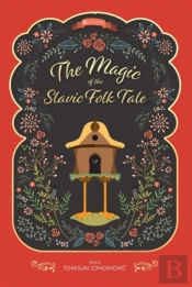 The Magic Of The Slavic Folk Tale