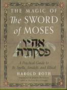 The Magic Of The Sword Of Moses