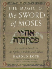 The Magic Of The Sword Of Moses