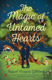 The Magic Of Untamed Hearts
