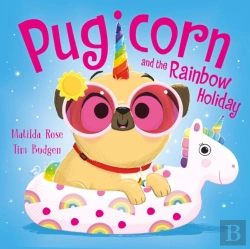Bertrand.pt - The Magic Pet Shop: Pugicorn And The Rainbow Holiday