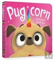 The Magic Pet Shop: Pugicorn Board Book