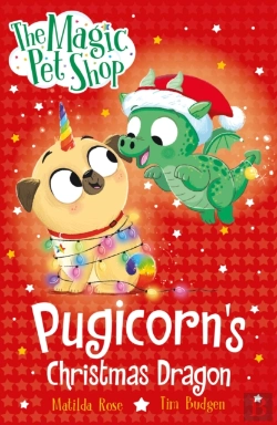 Bertrand.pt - The Magic Pet Shop Stories: Pugicorn'S Christmas Dragon
