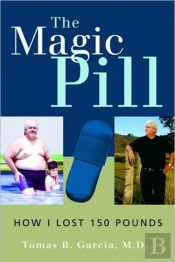 The Magic Pill: How I Lost 150 Pounds