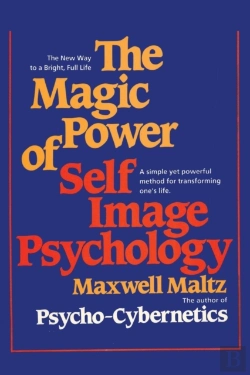 Bertrand.pt - The Magic Power Of Self-Image Psychology