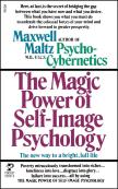 The Magic Power Of Self-Image Psychology