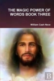The Magic Power Of Words Book Three