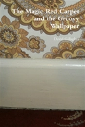 The Magic Red Carpet And The Groovy Wallpaper