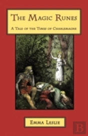 The Magic Runes: A Tale Of The Times Of
