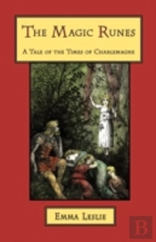The  Magic Runes: A Tale Of The Times Of