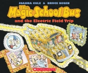 The Magic School Bus And The Electric Field Trip
