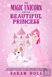 The Magic Unicorn And The Beautiful Princess