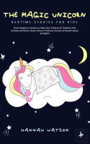 The Magic Unicorn - Bed Time Stories For
