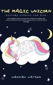 The Magic Unicorn - Bed Time Stories For Kids