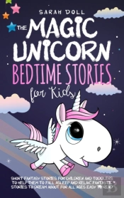 The Magic Unicorn: Bedtime Stories For K