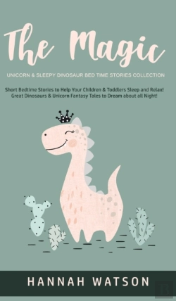Bertrand.pt - The Magic Unicorn & Sleepy Dinosaur - Bed Time Stories Collection