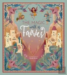 The Magic World Of Fairies