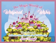 The Magic World Of Whispered Wishes