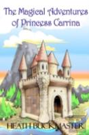 The Magical Adventures Of Princess Carrina