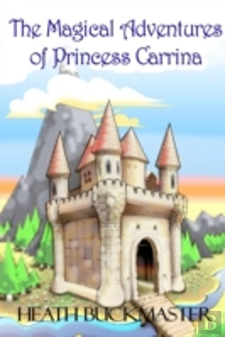 Bertrand.pt - The Magical Adventures Of Princess Carrina