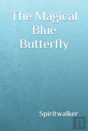 The Magical Blue Butterfly